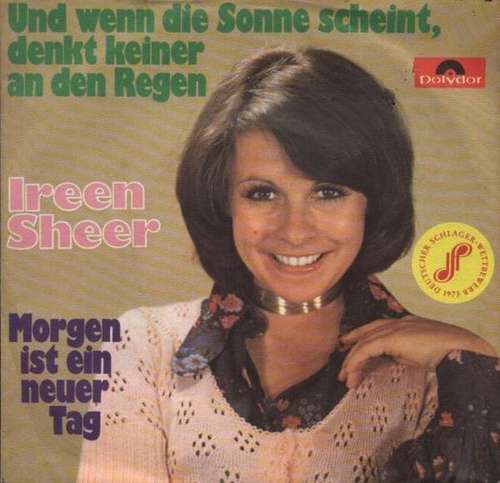 Cover Ireen Sheer - Und Wenn Die Sonne Scheint, Denkt Keiner An Den Regen (7, Single) Schallplatten Ankauf