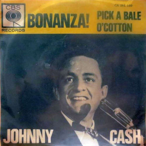 Cover Johnny Cash - Bonanza! / Pick A Bale O' Cotton (7, Single) Schallplatten Ankauf