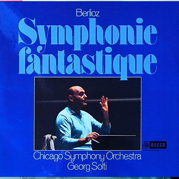 Cover Berlioz* - Chicago Symphony Orchestra*, Georg Solti - Symphonie Fantastique (LP, Album, Club) Schallplatten Ankauf
