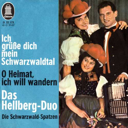Cover Das Hellberg-Duo Und Die Schwarzwald-Spatzen* - Ich Grüße Dich Mein Schwarzwaldtal (7, Single) Schallplatten Ankauf