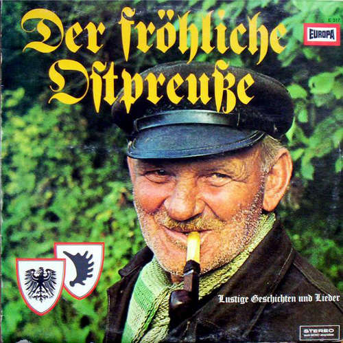 Cover Vera Brunschede / Heinz Tilsner / Die Elbinger Spatzen / Die Lustigen Pillkaller / Heinz Wald - Der Fröhliche Ostpreuße - Lustige Geschichten Und Lieder (LP, Album) Schallplatten Ankauf