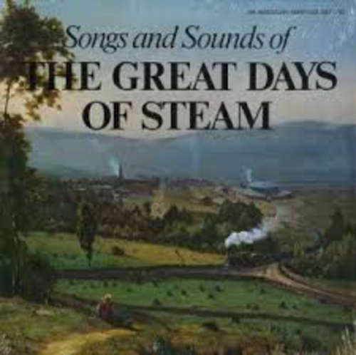 Cover Various - Songs And Sounds Of The Great Days Of Steam (LP, Comp) Schallplatten Ankauf