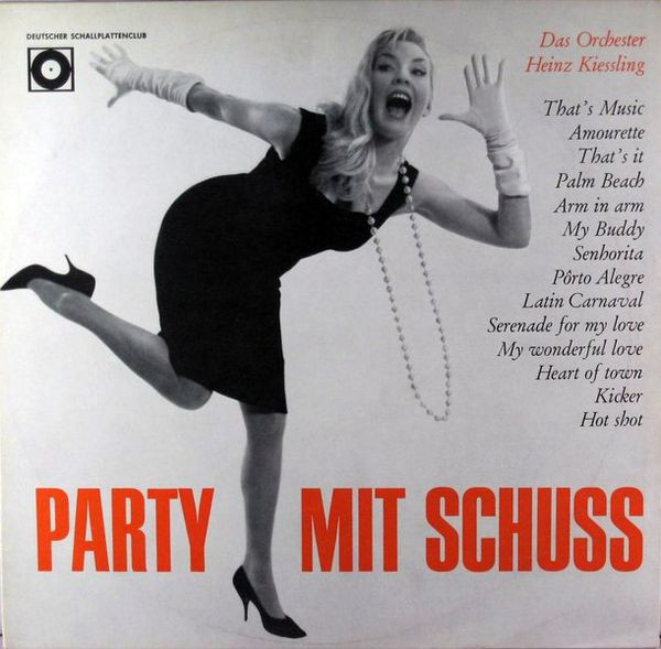 Cover Das Orchester Heinz Kiessling* - Party Mit Schuß (LP, Album, Mono) Schallplatten Ankauf