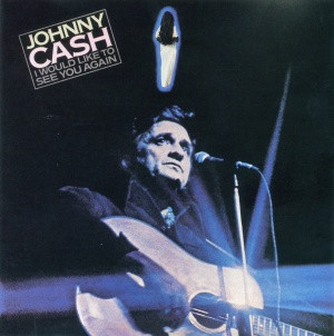 Cover Johnny Cash - I Would Like To See You Again (LP, Album) Schallplatten Ankauf