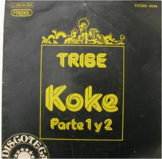 Cover Tribe - Koke (Partes 1 Y 2) (7, Single) Schallplatten Ankauf