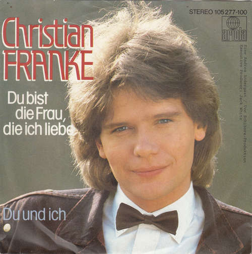 Cover Christian Franke - Du Bist Die Frau, Die Ich Liebe (7, Single) Schallplatten Ankauf