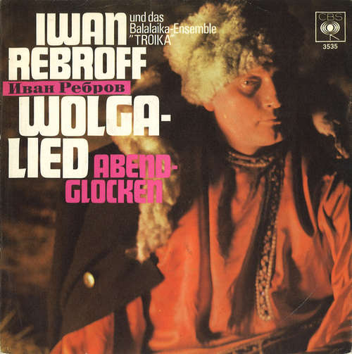 Cover Iwan Rebroff* Und Das Balalaika-Ensemble Troika* - Wolgalied (7, Single) Schallplatten Ankauf