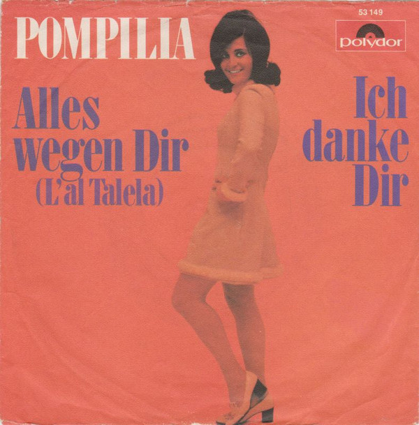 Cover Pompilia* - Alles Wegen Dir (L'al Talela) / Ich Danke Dir (7, Single) Schallplatten Ankauf