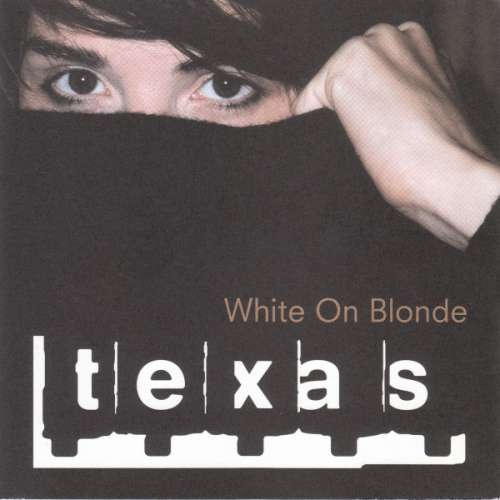 Cover Texas - White On Blonde (CD, Album, PMD) Schallplatten Ankauf