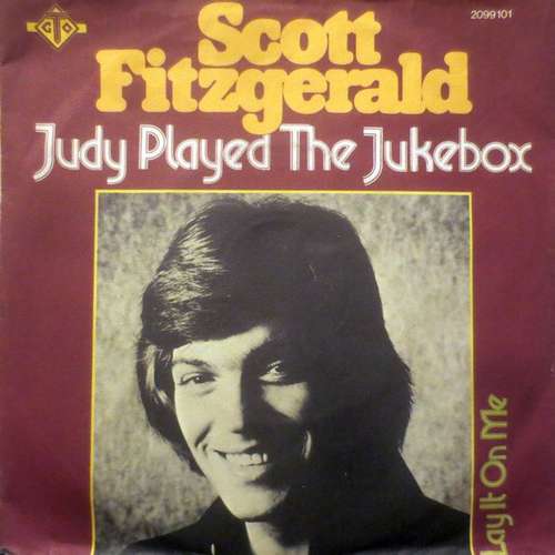 Cover Scott Fitzgerald - Judy Played The Jukebox (7, Single) Schallplatten Ankauf
