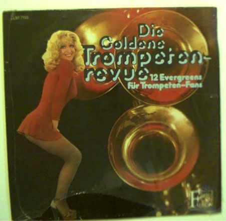 Cover Floyd Corner Und Sein Solistenorchester - Die Goldene Trompetenrevue - 12 Evergreens Für Trompeten-Fans (LP) Schallplatten Ankauf