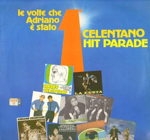 Cover Adriano Celentano - Celentano Hit Parade - Le Volte Che Adriano È Stato Primo (LP, Comp) Schallplatten Ankauf