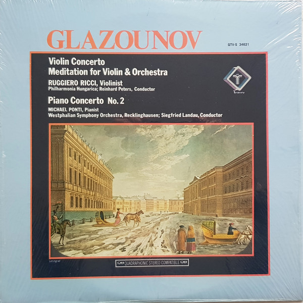 Cover Glazounov* - Ruggiero Ricci, Philharmonia Hungarica ; Reinhard Peters / Michael Ponti, Westphalian Symphony Orchestra, Recklinghausen* ; Siegfried Landau - Violin Concerto / Meditation For Violin And Orchestra / Piano Concerto No. 2 (LP, Album, Quad) Schallplatten Ankauf