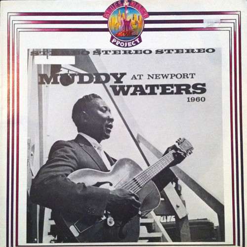 Cover Muddy Waters At Newport 1960 Schallplatten Ankauf
