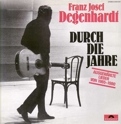 Cover Franz Josef Degenhardt - Durch Die Jahre - Ausgewählte Lieder Von 1965 - 1980 (LP, Comp) Schallplatten Ankauf