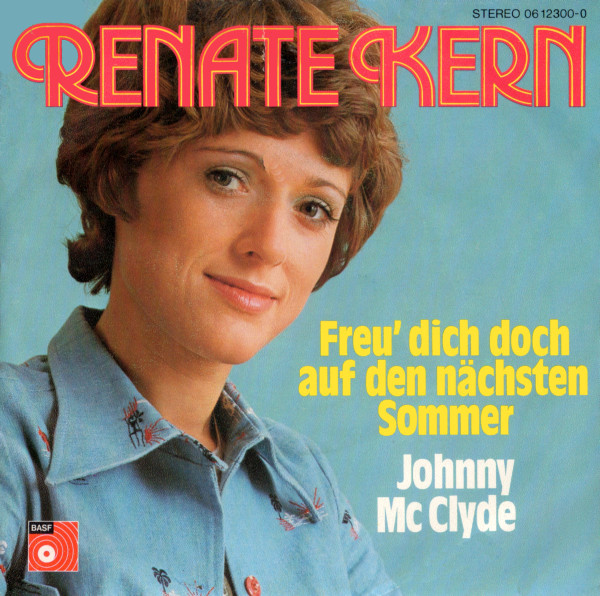 Cover Renate Kern - Freu' Dich Doch Auf Den Nächsten Sommer (7, Single) Schallplatten Ankauf