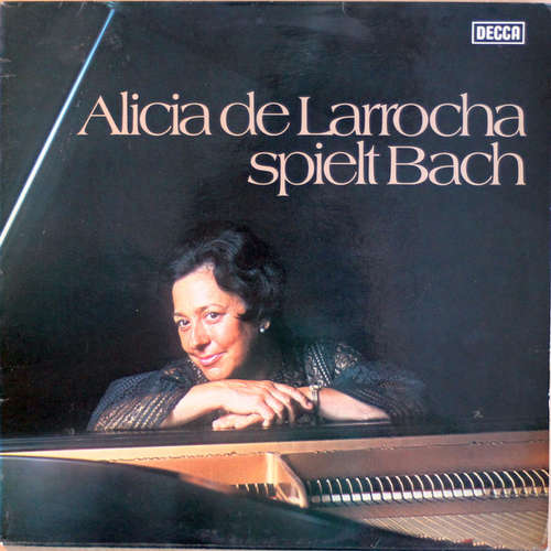 Cover Alicia De Larrocha / Johann Sebastian Bach - Alicia De Larrocha Spielt Bach (LP, RE) Schallplatten Ankauf