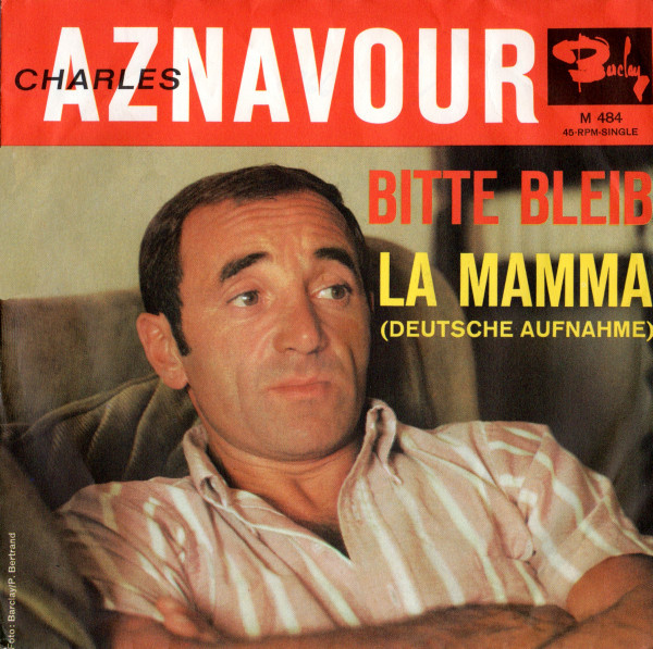 Cover Charles Aznavour - Bitte Bleib' / La Mamma (7, Single) Schallplatten Ankauf
