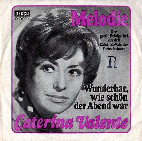 Cover Caterina Valente - Melodie / Wunderbar, Wie Schön Der Abend War (7, Single) Schallplatten Ankauf