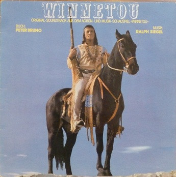 Cover Ralph Siegel - Winnetou (Original-Soundtrack Aus Dem Action- Und Musik-Schauspiel) (LP, Album) Schallplatten Ankauf