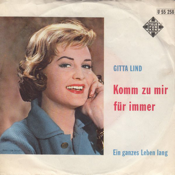 Cover Gitta Lind - Komm Zu Mir Für Immer (7, Single) Schallplatten Ankauf