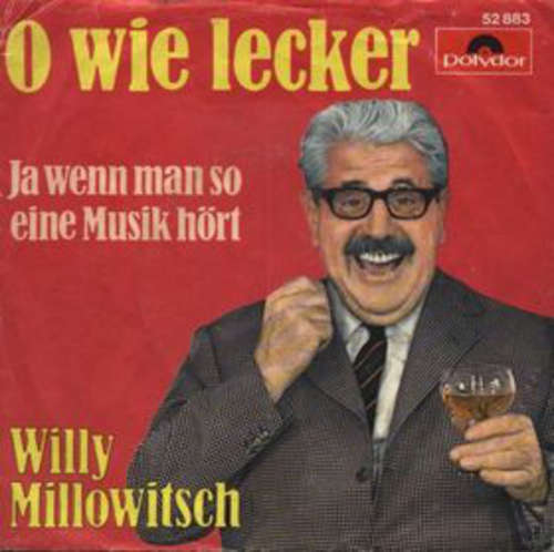 Cover Willy Millowitsch - Ja Wenn Man So Eine Musik Hört (7, Single) Schallplatten Ankauf