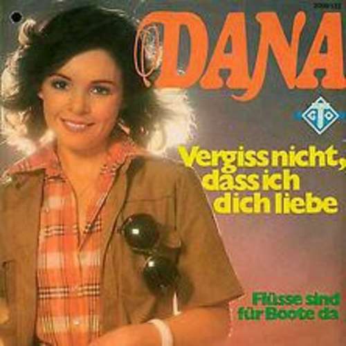 Cover Dana (9) - Vergiss Nicht, Dass Ich Dich Liebe (7, Single) Schallplatten Ankauf