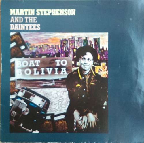 Cover Martin Stephenson And The Daintees - Boat To Bolivia (12) Schallplatten Ankauf