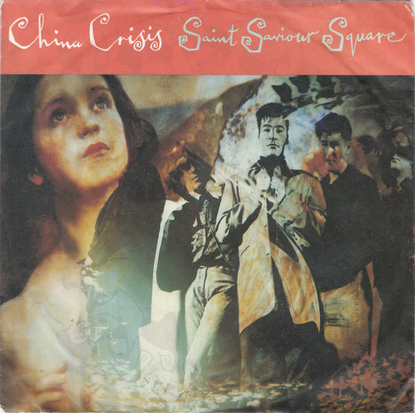 Cover China Crisis - Saint Saviour Square (7, Single) Schallplatten Ankauf
