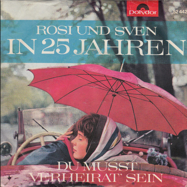 Cover Rosi* Und Sven* - In 25 Jahren (7, Single, Mono) Schallplatten Ankauf