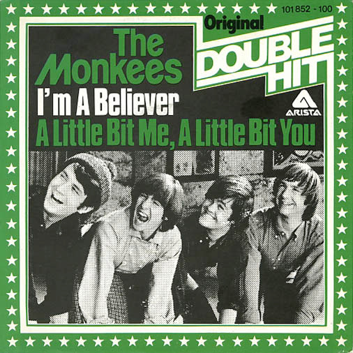 Bild The Monkees - I'm A Believer / A Little Bit Me, A Little Bit You (7, Single, RP, Inj) Schallplatten Ankauf
