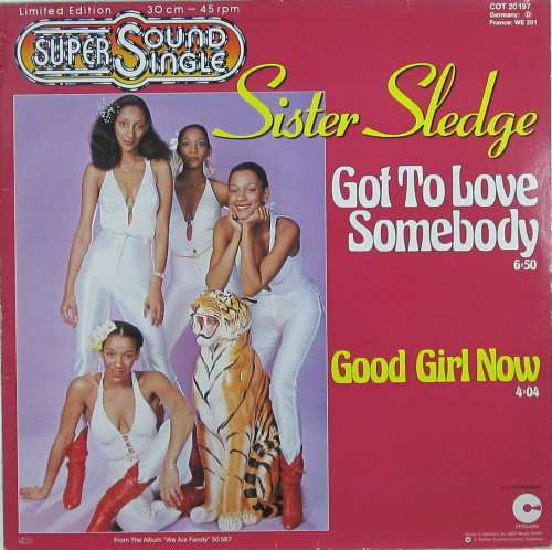 Cover Sister Sledge - Got To Love Somebody (12, Maxi, Ltd) Schallplatten Ankauf