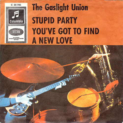 Cover The Gaslight Union - Stupid Party / You've Got To Find A New Love (7, Single, Mono) Schallplatten Ankauf