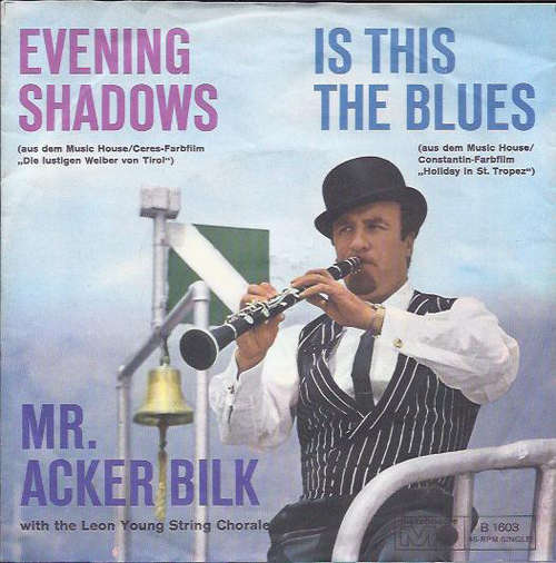 Cover Mr. Acker Bilk* With The Leon Young String Chorale - Evening Shadows / Is This The Blues (7, Single) Schallplatten Ankauf