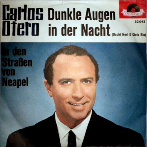 Cover Carlos Otero - Dunkle Augen In Der Nacht (Occhi Neri E Cielo Blu) (7, Single) Schallplatten Ankauf