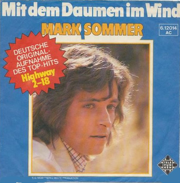Cover Mark Sommer (2) - Mit Dem Daumen Im Wind (7, Single) Schallplatten Ankauf