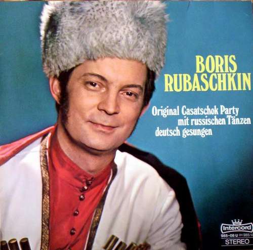 Cover Boris Rubaschkin - Original Casatschok Party Mit Russischen Tänzen Deutsch Gesungen (LP, Album) Schallplatten Ankauf