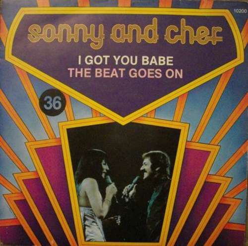 Cover Sonny And Cher* - I Got You Babe / The Beat Goes On (7) Schallplatten Ankauf