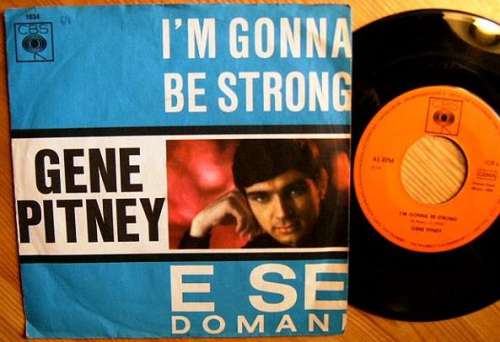 Cover Gene Pitney - I'm Gonna Be Strong / E Se Domani (7, Single) Schallplatten Ankauf