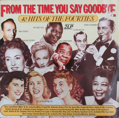 Cover Various - From The Time You Say Goodbye: 40 Hits Of The Fourties (2xLP, Comp) Schallplatten Ankauf