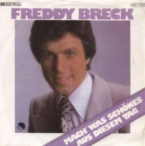 Cover Freddy Breck - Mach' Was Schönes Aus Diesem Tag (7, Single) Schallplatten Ankauf