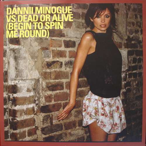 Cover Dannii Minogue vs. Dead Or Alive - Begin To Spin Me Round (12) Schallplatten Ankauf