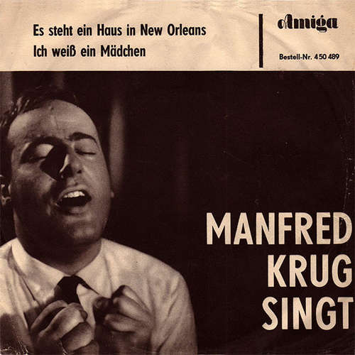 Cover Manfred Krug - Es Steht Ein Haus In New Orleans / Ich Weiß Ein Mädchen (7, Mono) Schallplatten Ankauf