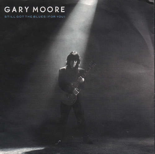Cover Gary Moore - Still Got The Blues (For You) (7, Single) Schallplatten Ankauf