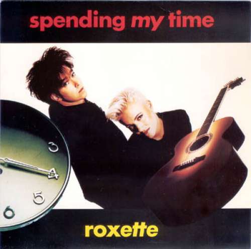 Cover Roxette - Spending My Time (7, Single) Schallplatten Ankauf