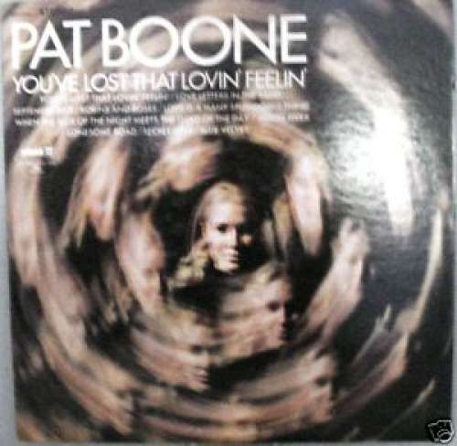 Cover Pat Boone - You've Lost That Lovin' Feelin' (LP, Comp) Schallplatten Ankauf