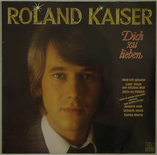 Cover Roland Kaiser - Dich Zu Lieben (LP, Album) Schallplatten Ankauf