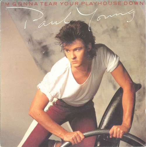 Cover Paul Young - I'm Gonna Tear Your Playhouse Down (7, Single) Schallplatten Ankauf
