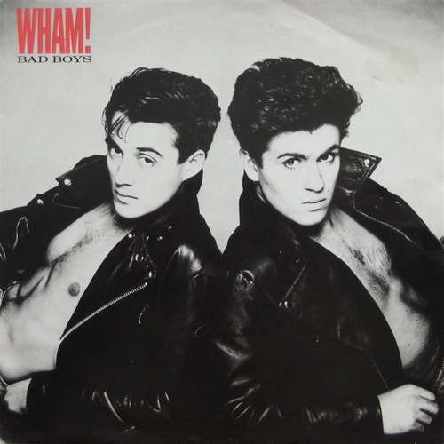 Cover zu Wham! - Bad Boys (7, Single) Schallplatten Ankauf