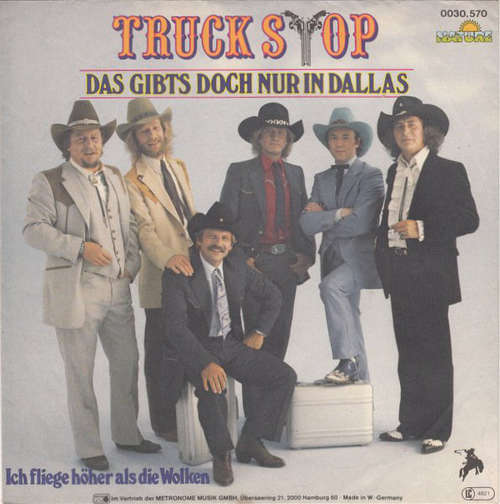 Cover Truck Stop (2) - Das Gibts Doch Nur In Dallas (7, Single) Schallplatten Ankauf
